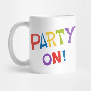 Rainbow Party On! Mug